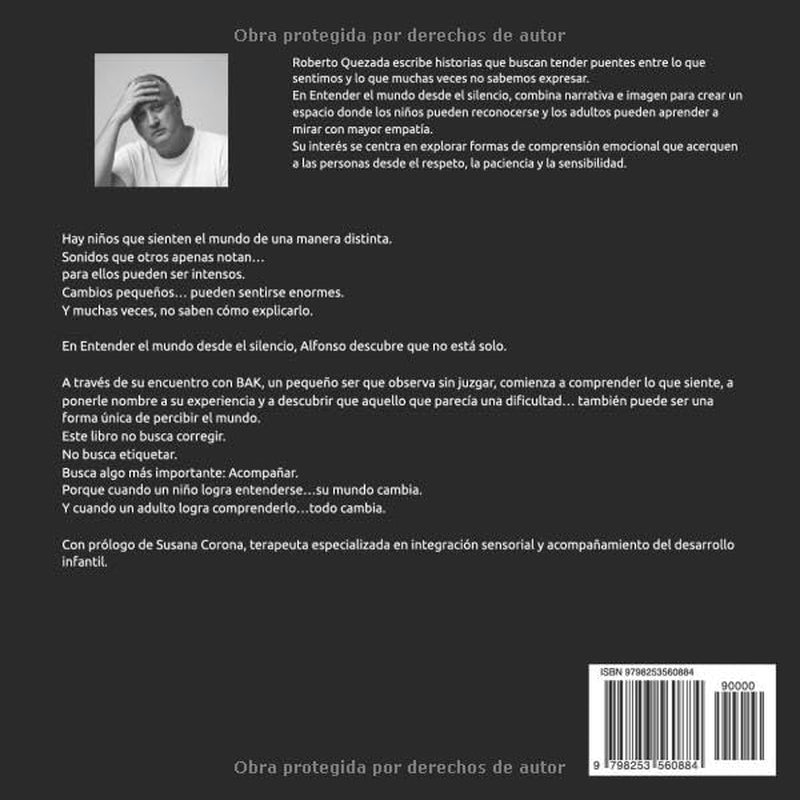 Entender el mundo desde el silencio: Cuento infantil sobre sensibilidad, emociones y cómo algunos niños perciben el mundo de forma diferente (Spanish Edition)