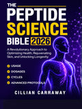 The Peptide Science Bible: A Revolutionary Approach to Optimizing Health, Rejuvenating Skin, and Unlocking Longevity | Usage, Dosages, Cycles, and Advanced Protocols