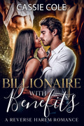 Billionaire With Benefits: A Standalone Reverse Harem Romance