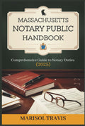 Massachusetts Notary Public Handbook: Comprehensive Guide to Notary Duties (2025)