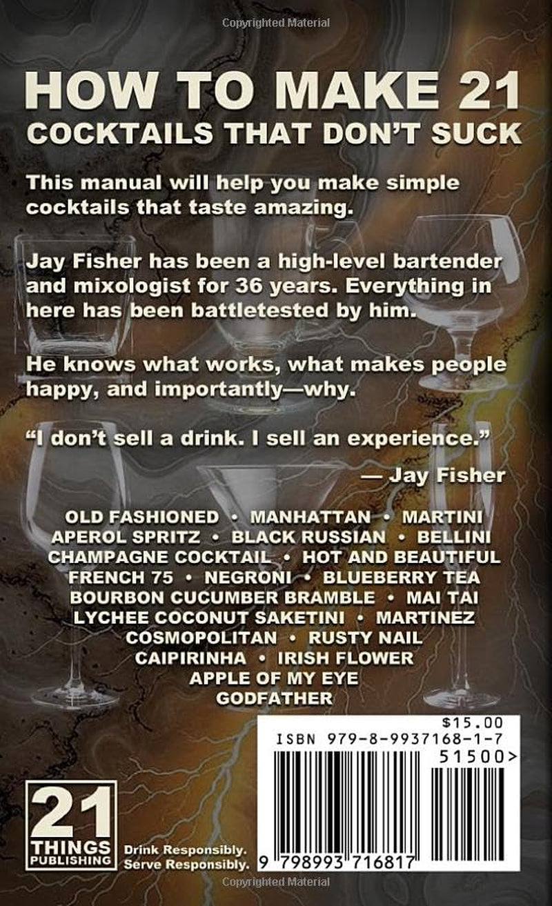 How To Make 21 Cocktails That Don't Suck (How to Make 21 Drinks That Don't Suck)