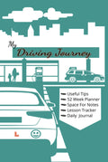 My Driving Journey: Journal For Learner Drivers. Includes Trackers, Tips and More