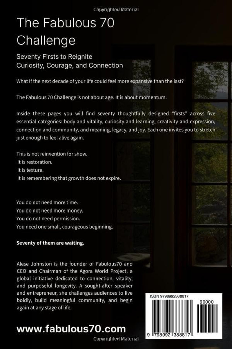 The Fabulous 70 Challenge: Seventy Firsts to Reignite Curiosity, Courage, and Connection