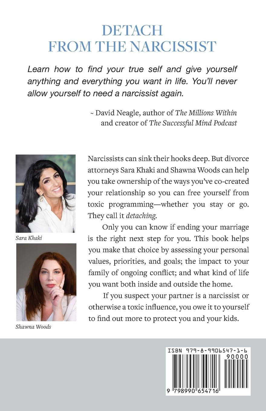 Detach from the Narcissist: The Divorce Lawyers’ Guide to Freeing Yourself, Whether You Stay or Go