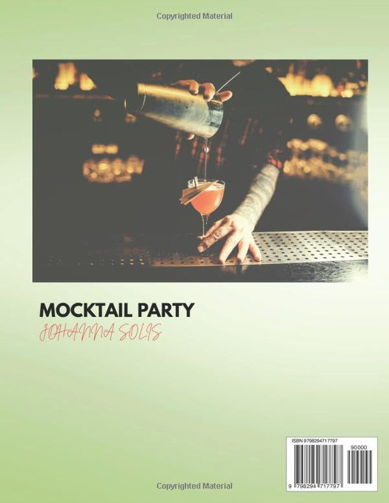 MOCKTAIL PARTY: Flavor-Packed Mocktails, Easy Tutorials & Party Planning Hacks – All in Glorious Full Color!
