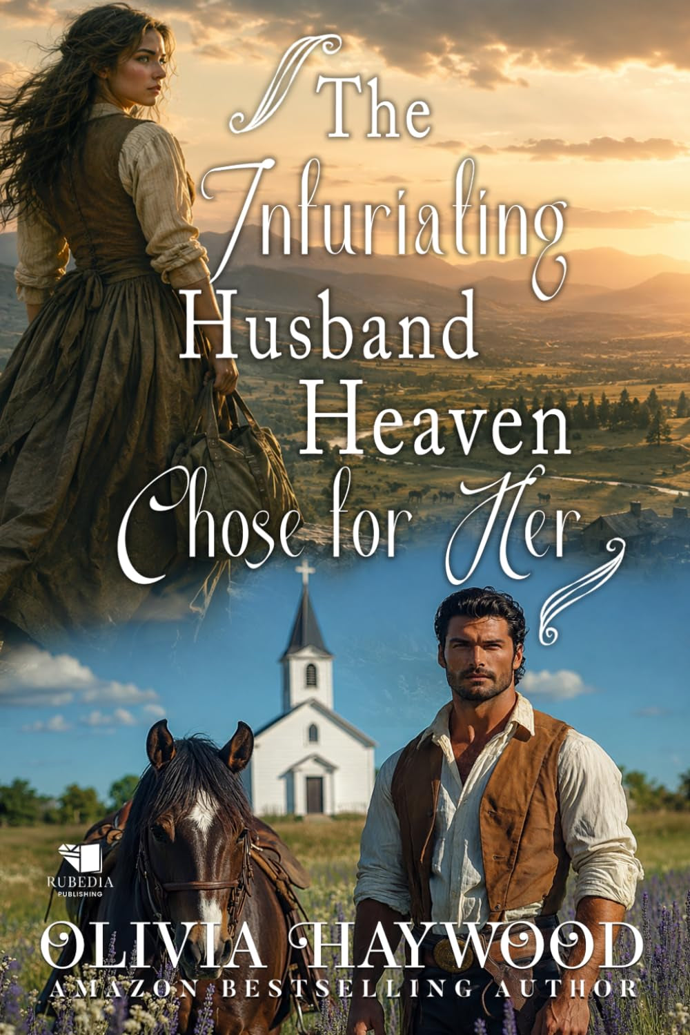 The Infuriating Husband Heaven Chose for Her: A Christian Historical Romance Book