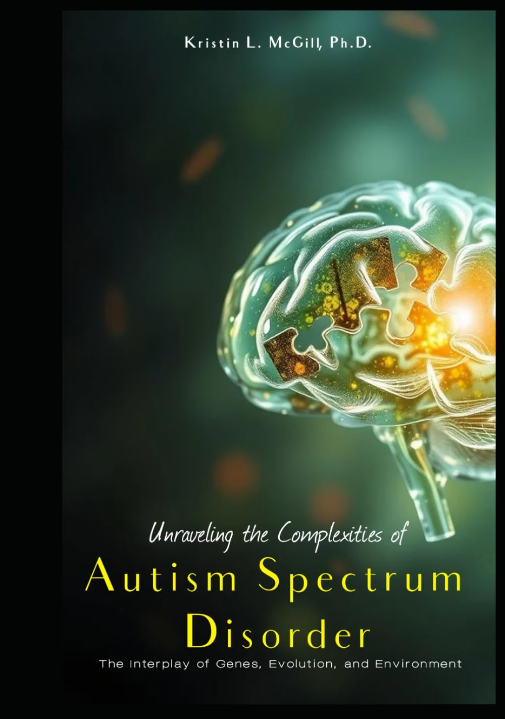 Unraveling the Complexities of Autism Spectrum Disorder: The Interplay of Genes, Evolution, and Environment