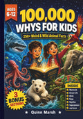 100,000 WHYS FOR KIDS: 250+ Weird and Wild Animal Facts for Curious Kids Ages 6-12 — Discover the Secrets of Nature's Most Extreme Creatures, From the ... to the Wildest Jungles (The Big Why Series)