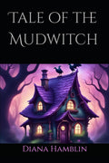 Tale of the Mudwitch