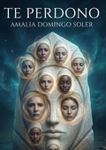 Te perdono : memorias de un espíritu (Spanish Edition)