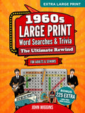 The Ultimate 1960s Rewind: Word Searches, Trivia & Activities. Timeless Memories For Teens, Adults & Seniors: A Grand Collection of Word Searches, Quizzes, and Nostalgic Adventures (Gift Classics)