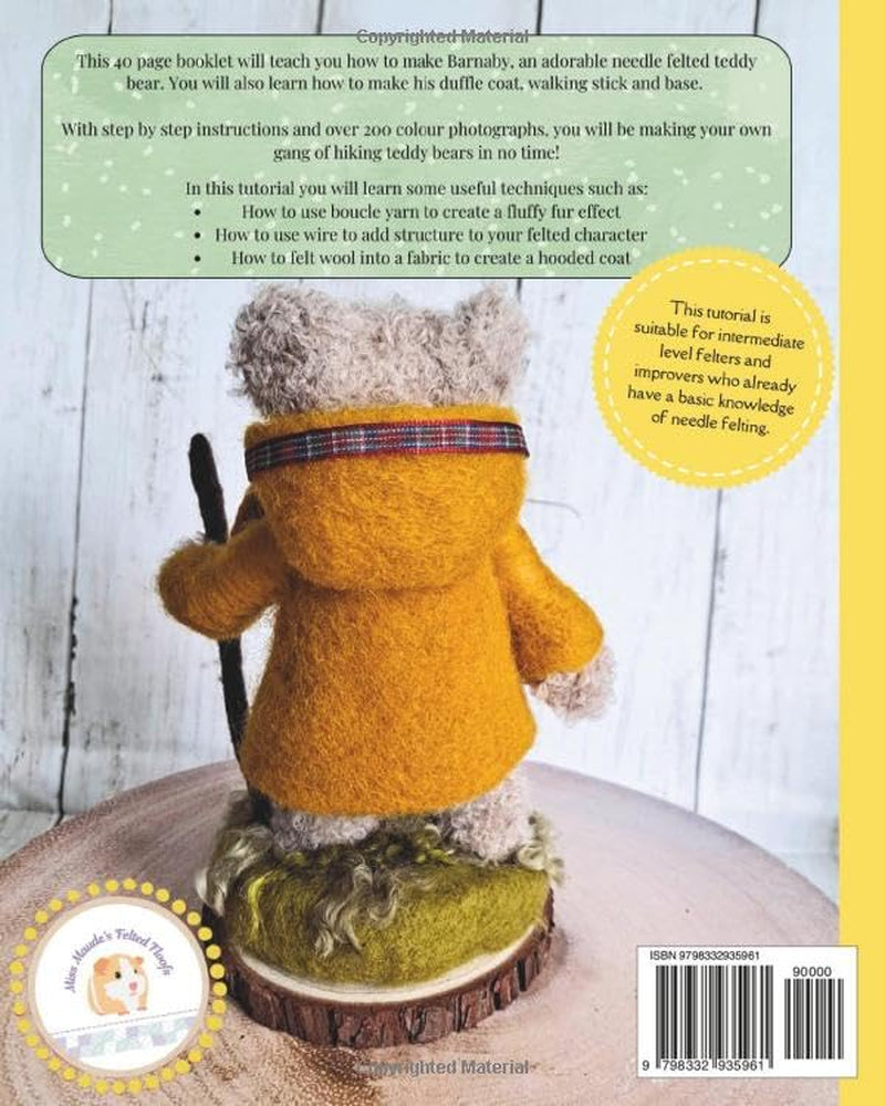 How to make a Needle Felted Teddy: A 40 page step-by-step guide with over 200 colour photos (How to make Needle Felted Characters)