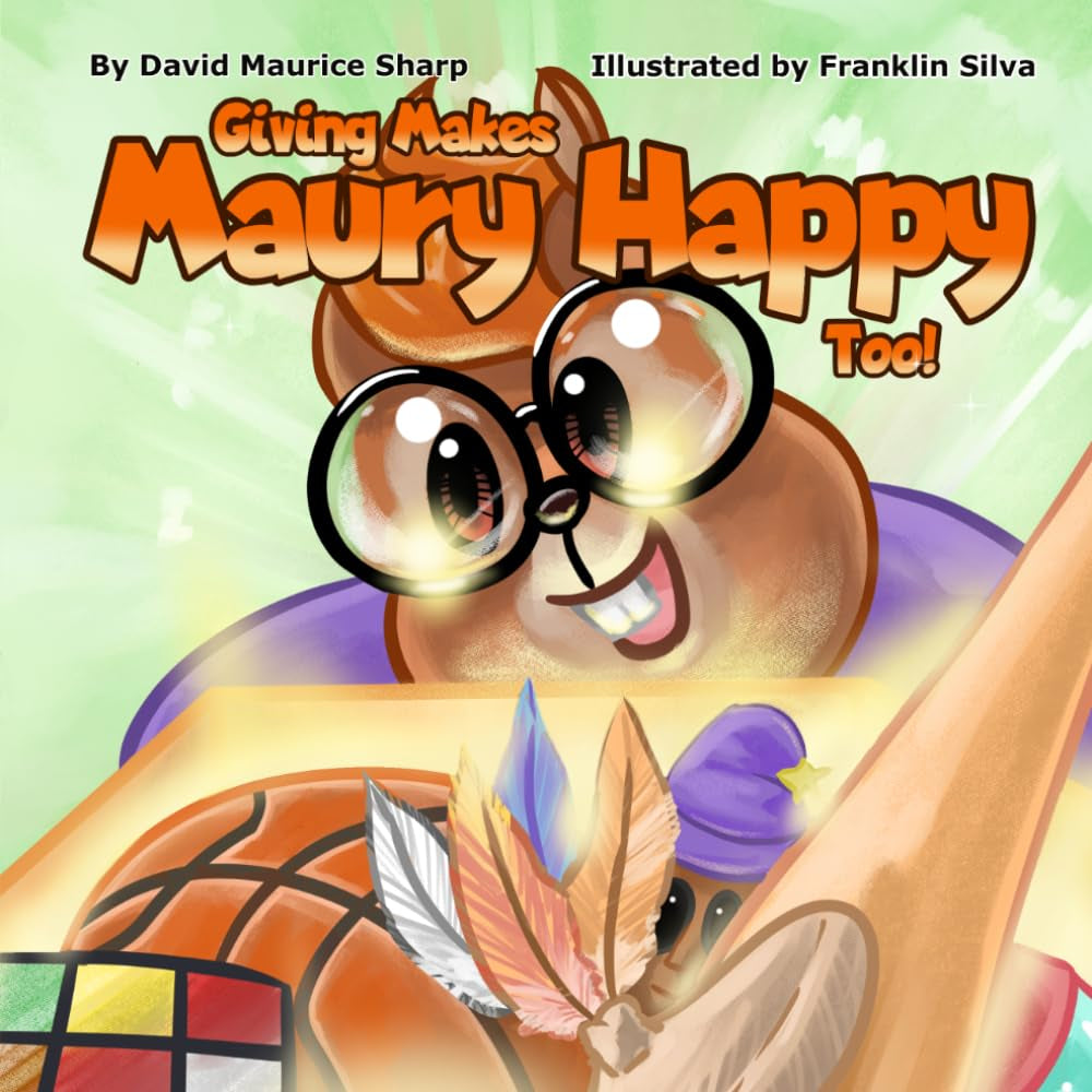 Giving Makes Maury Happy Too! (Adventures of Maury)