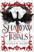 Shadow Trials: An Epic Slowburn Romantasy (Heartless Gods)