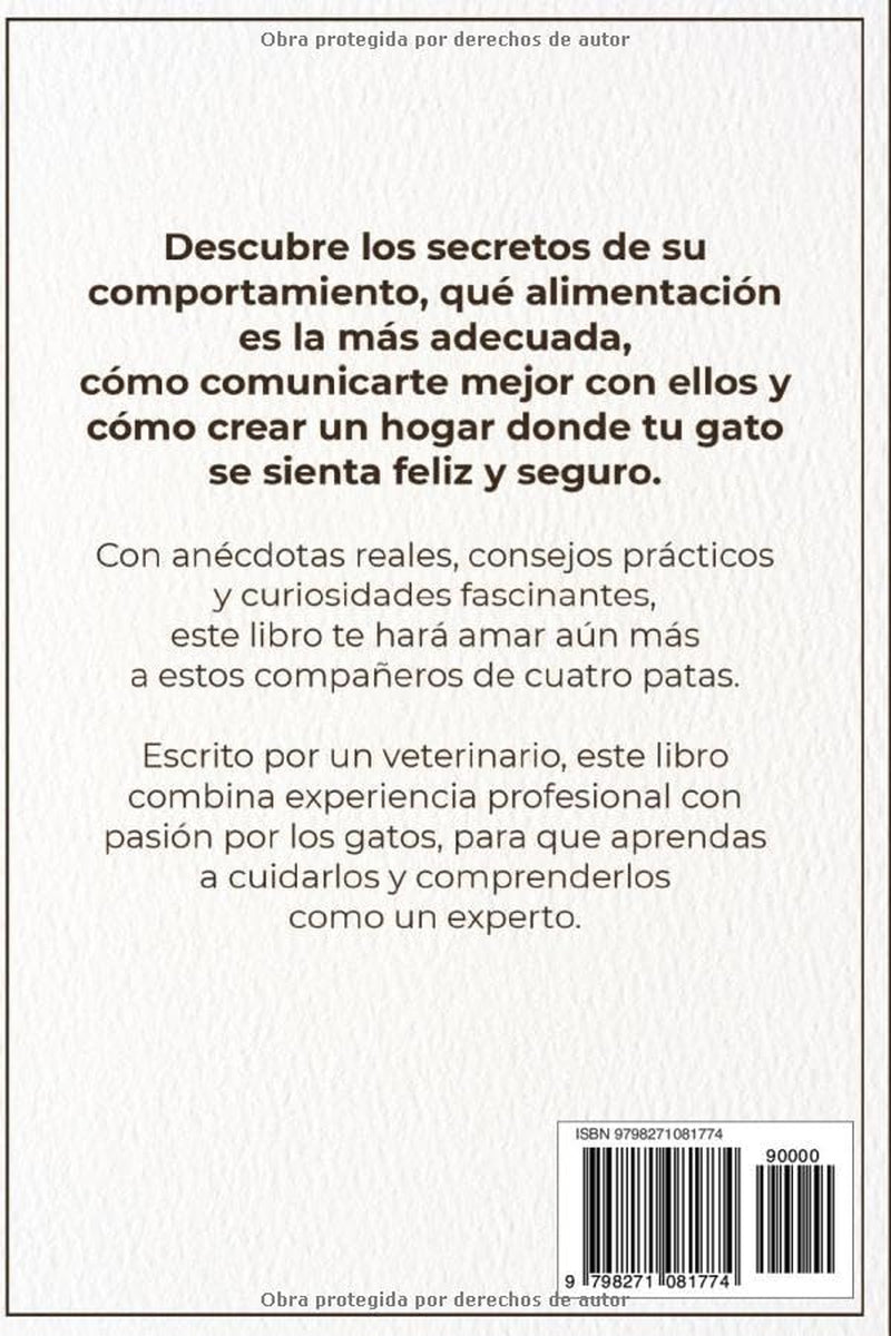Cómo cuidar de un gato: guía para principiantes: Bienestar, comportamiento y salud desde gatito hasta gato mayor (Spanish Edition)
