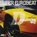 Super Eurobeat Presents Initial D Fifth Stage D Selection Vol.2 Original Soundtrack