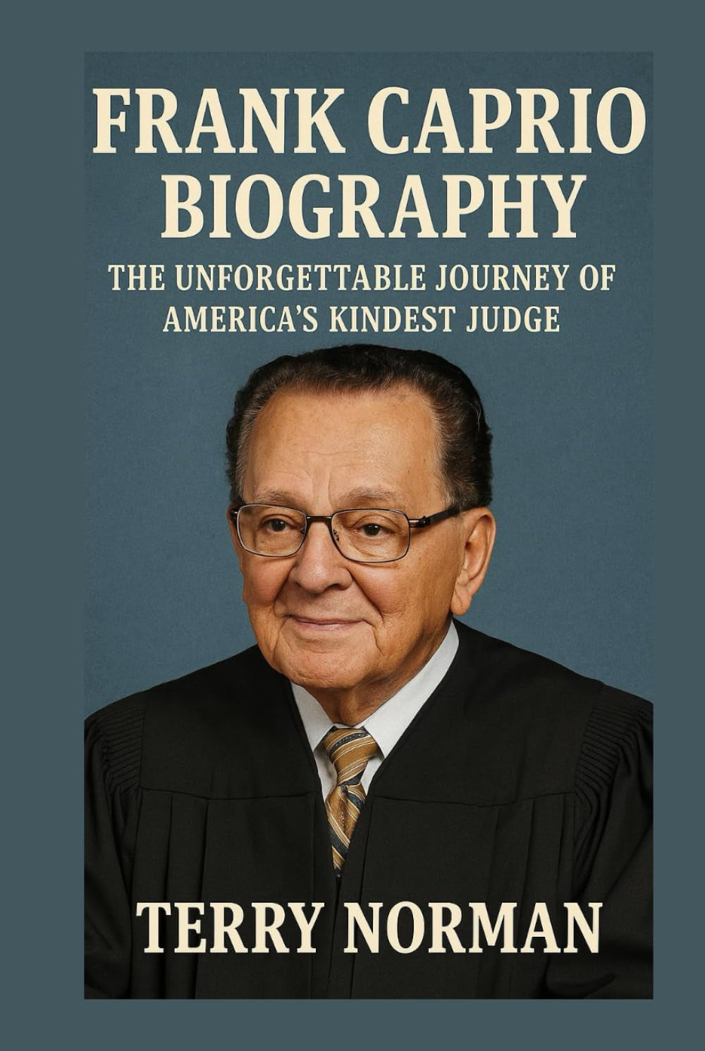 Frank Caprio Biography: The Unforgettable Journey of America's Kindest Judge