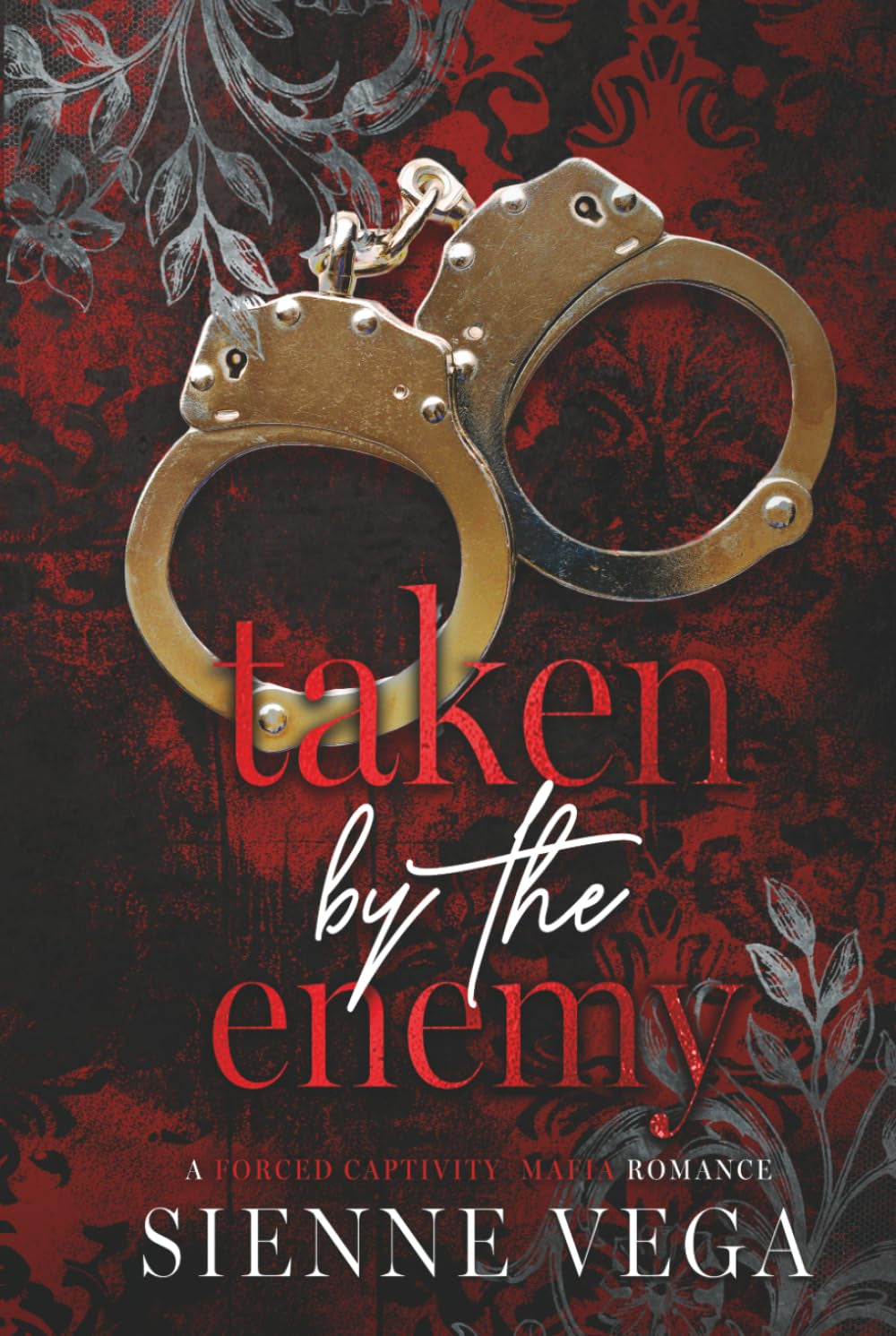 Taken by the Enemy: A Dark Forced Captivity Mafia Romance (The New York Underworld - The Callahans)