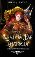 The Shadow Fae Rhapsody: Elven Fantasy Romance