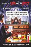 REMOVE DIE FROM DIET: A MURDER MYSTERY–YOURS!