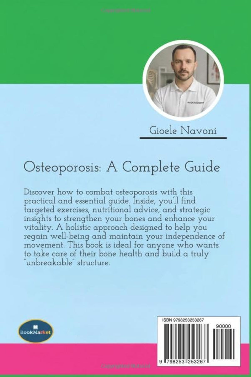 Osteoporosis Diet: The Ultimate Nutrition and Exercise Guide to Build Strong Bones and Prevent Fractures