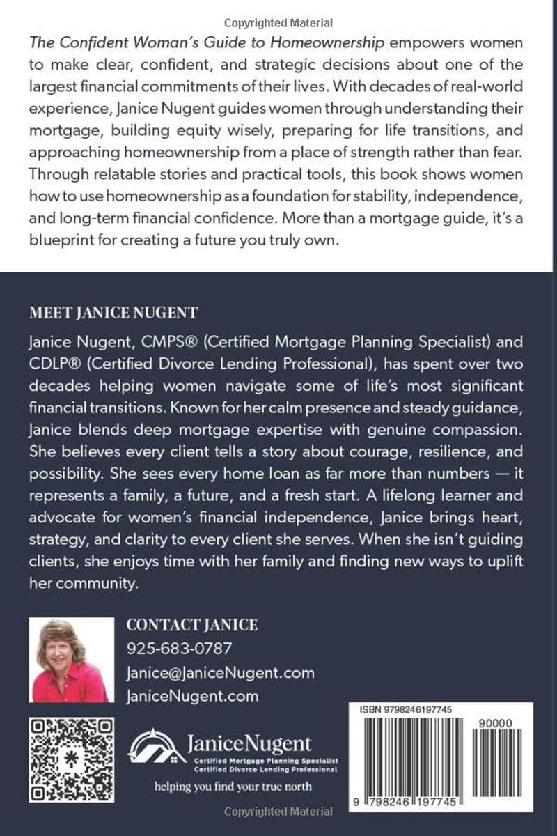 The Confident Woman's Guide to Homeownership: Empowering Women to Build Financial Clarity Through Smart Mortgage Planning