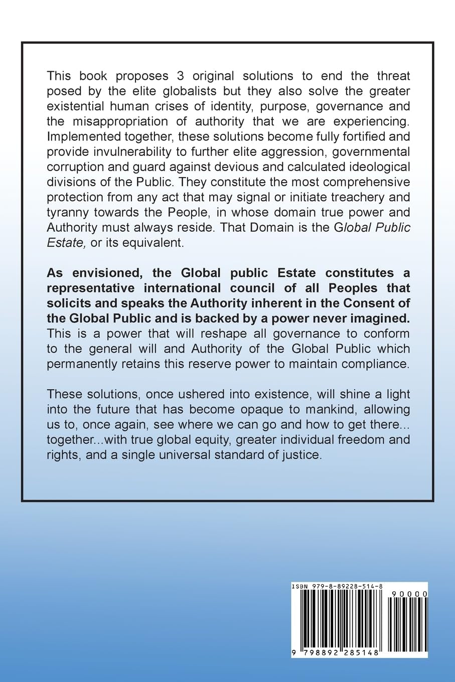 The Global Public Estate: The Permanent Decentralization of Power on Earth