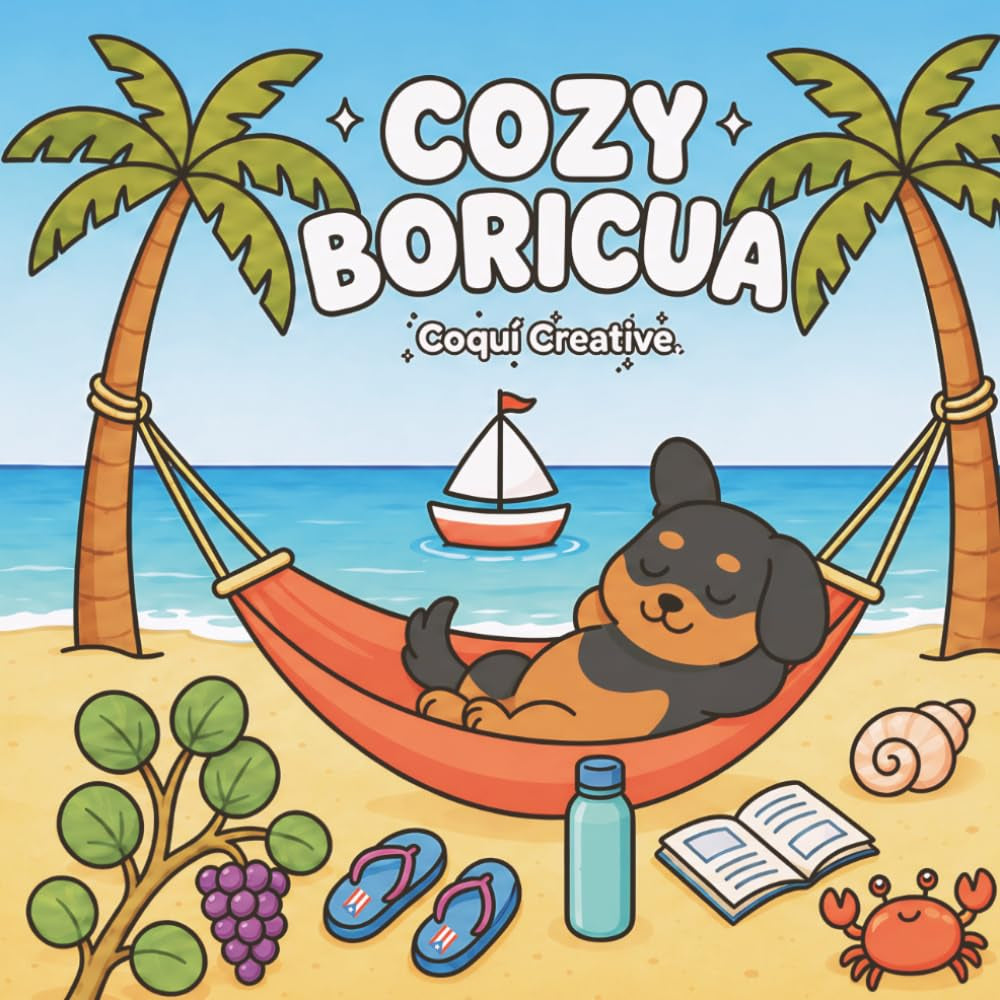 Cozy Boricua: Libro de Colorear Kawaii Inspirado en Puerto Rico | A Kawaii Coloring Book Inspired by Puerto Rico (Spanish Edition)