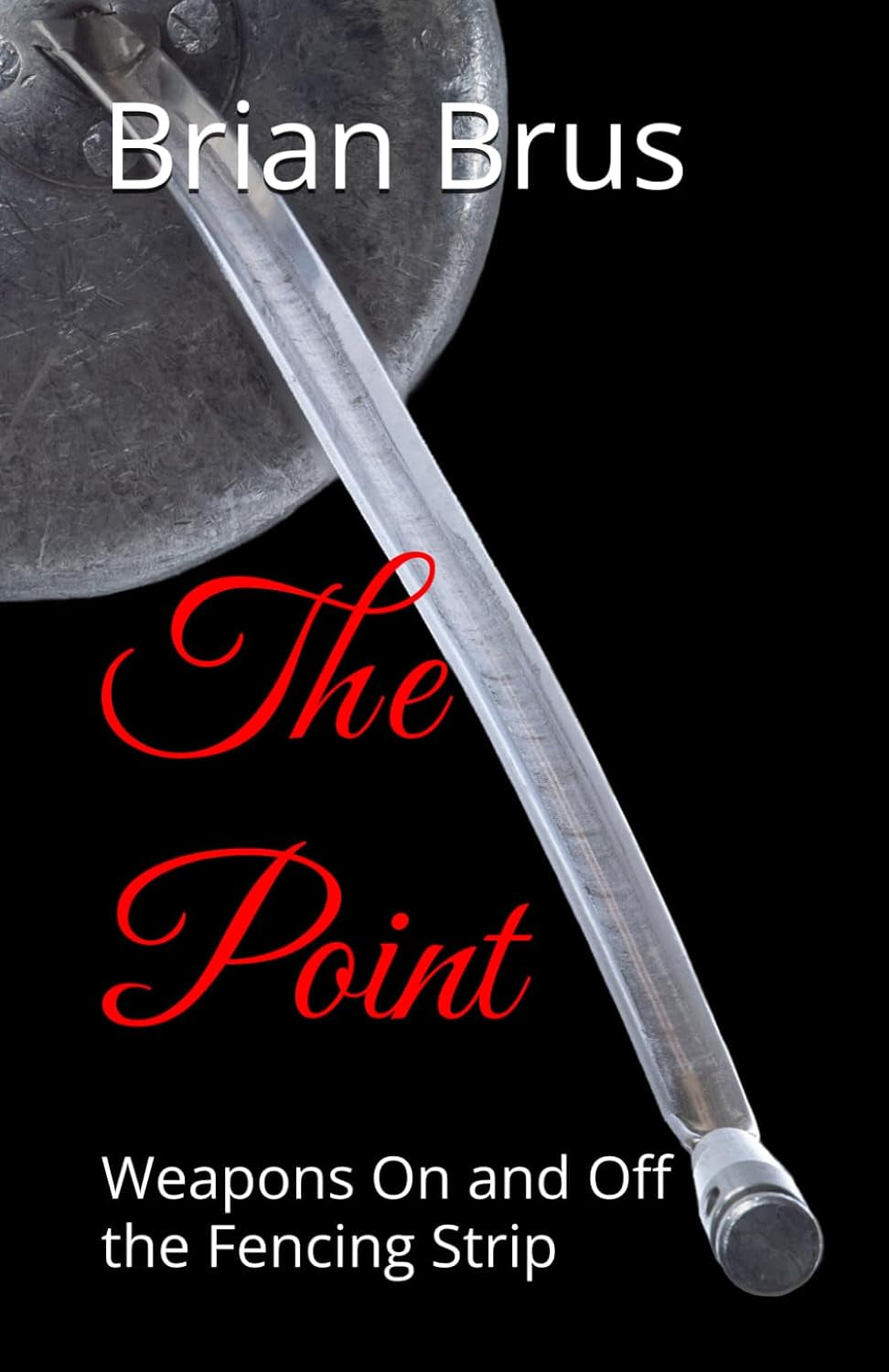 The Point: Weapons On and Off the Fencing Strip