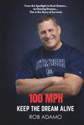 100 MPH: Keep the Dream Alive