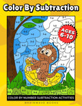 Color By Subtraction: Color-by-Number Subtraction Activities for Kids Ages 6–10 | Progressive Subtraction Workbook from Single-Digit Facts to 3-Digit Subtraction