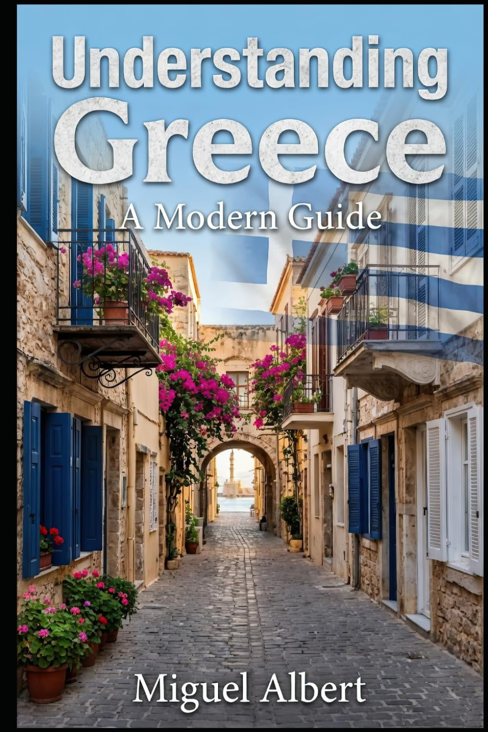 Understanding Greece: A Modern Guide