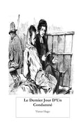 Le Dernier Jour d'Un Condamné (French Edition)