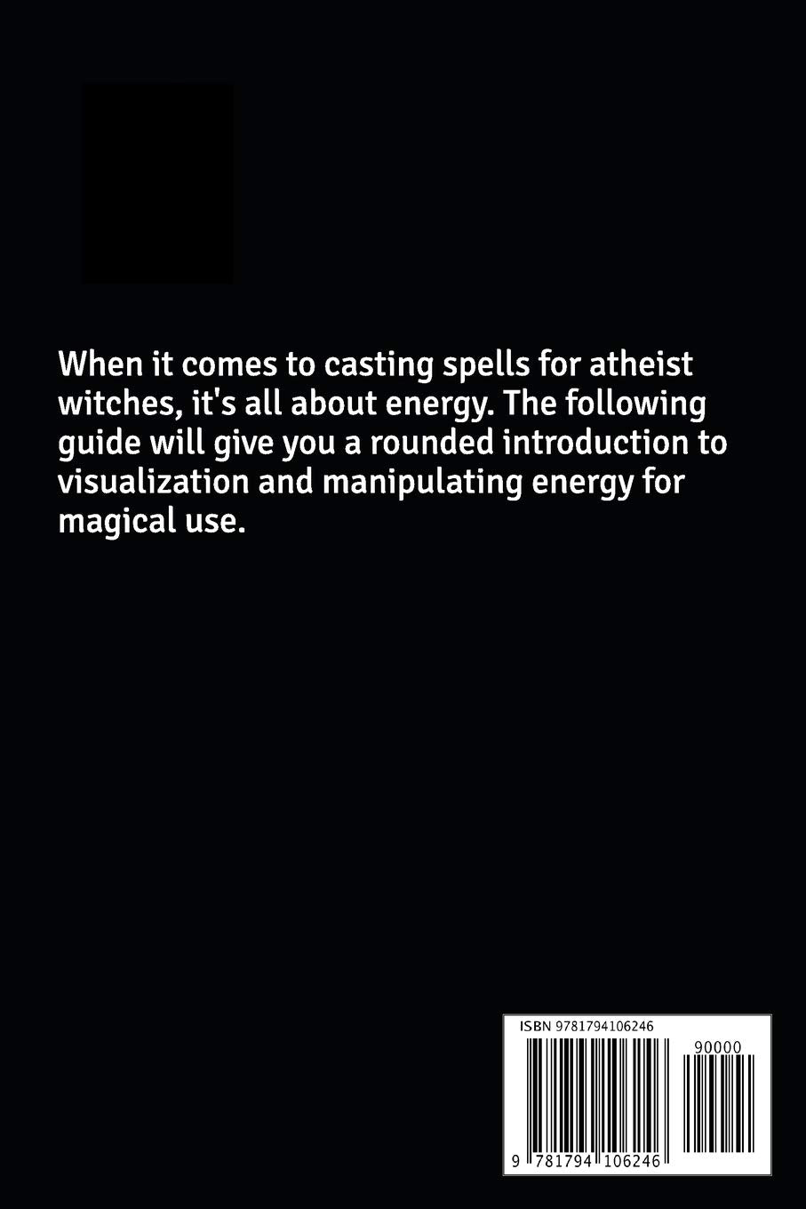 The Atheist Witch’s Guide to Energy