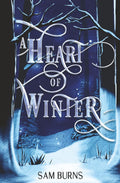 A Heart of Winter (Fairy Tale Retellings)
