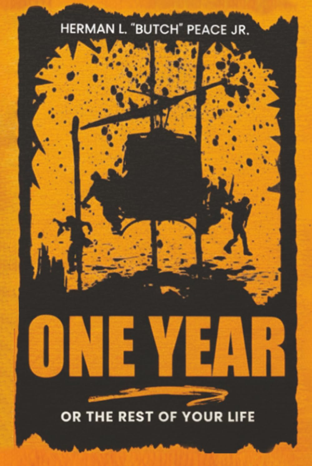 ONE YEAR: OR THE REST OF YOUR LIFE.