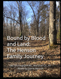 Bound by Blood and Land: The Henson Family Journey