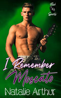 I Remember Moscato: Rock & Spirits