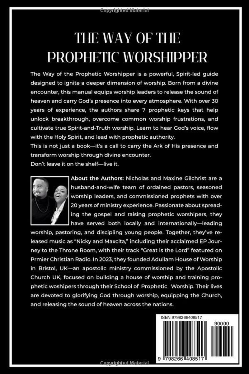 The Way of the Prophetic Worshipper: Essential Training Manual For Worship Leaders