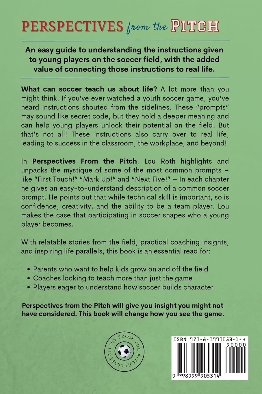 Perspectives from the Pitch: A Basic Guide to Understanding Soccer Commands and Appreciating How They Apply to Life