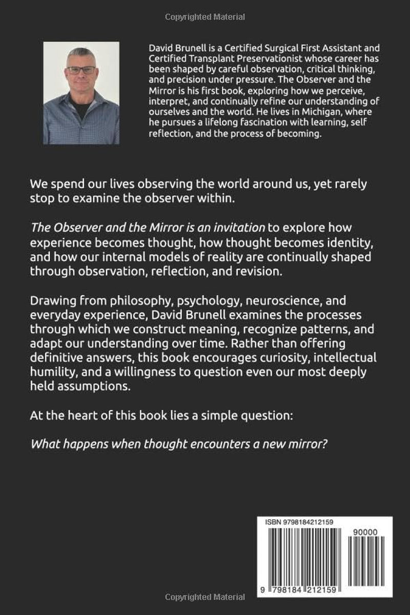 The Observer and The Mirror: A Philosophy of Self-Awareness (Recursive Refinement Series)