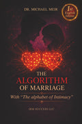 The Algorithm of Marriage: A Practical Guide to Rebuilding Trust, Improving Communication, and Creating Lasting Intimacy
