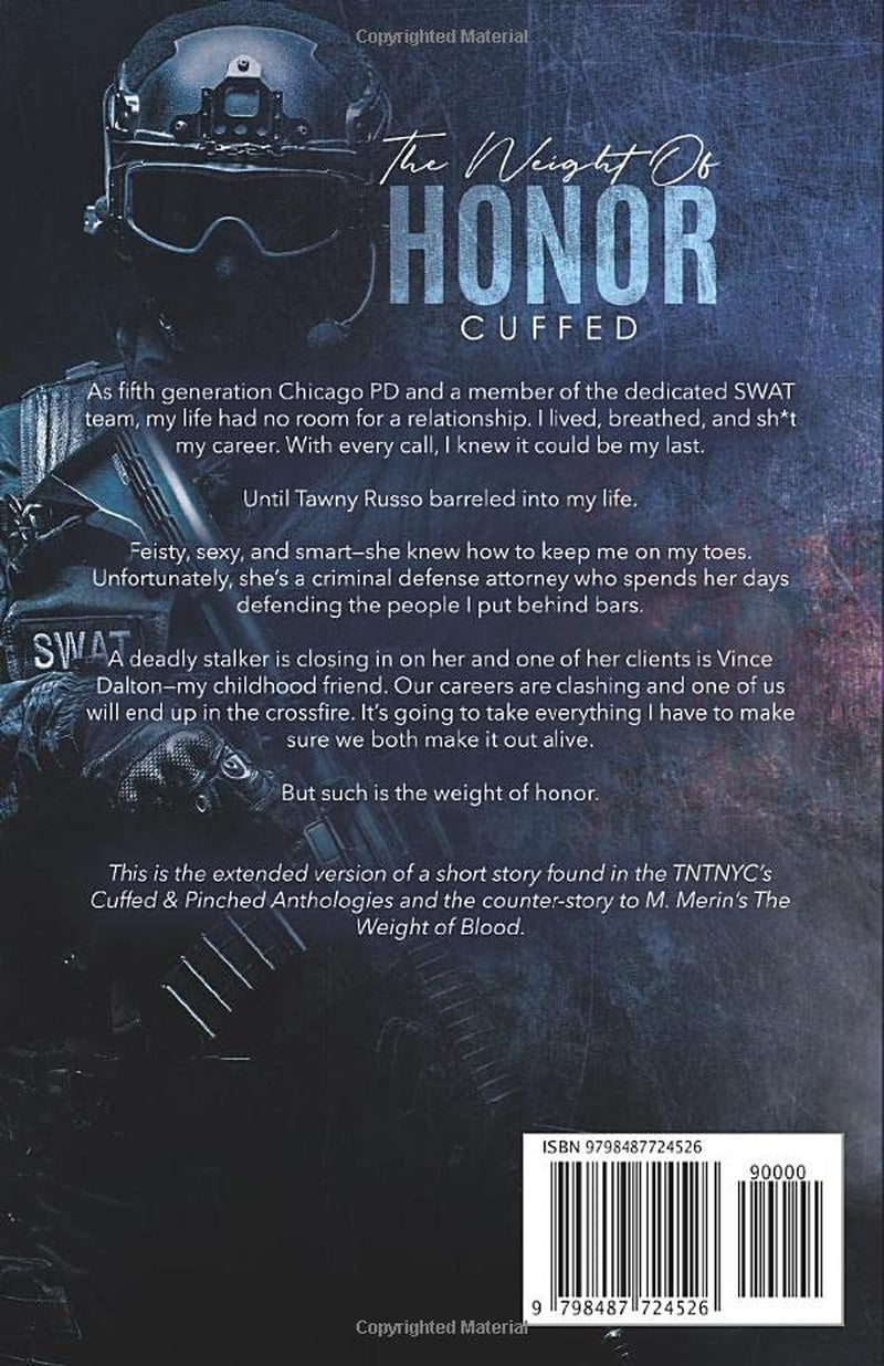 The Weight of Honor: A Cuffed & Pinched Duet