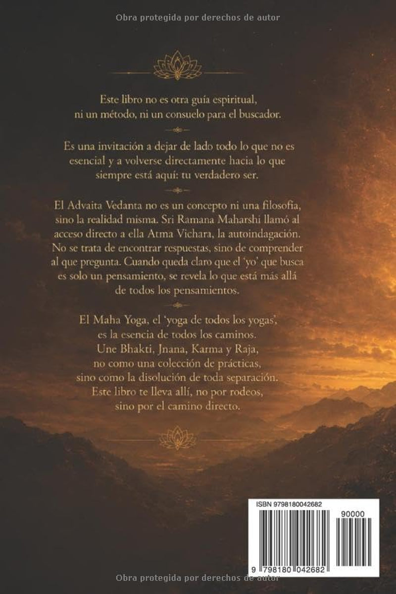 Advaita Vedanta: Maha Yoga - El yoga de todos los yogas (Spanish Edition)