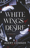 White Wings of Desire: A Hitman Romance (Set of White Wings, Book 1)