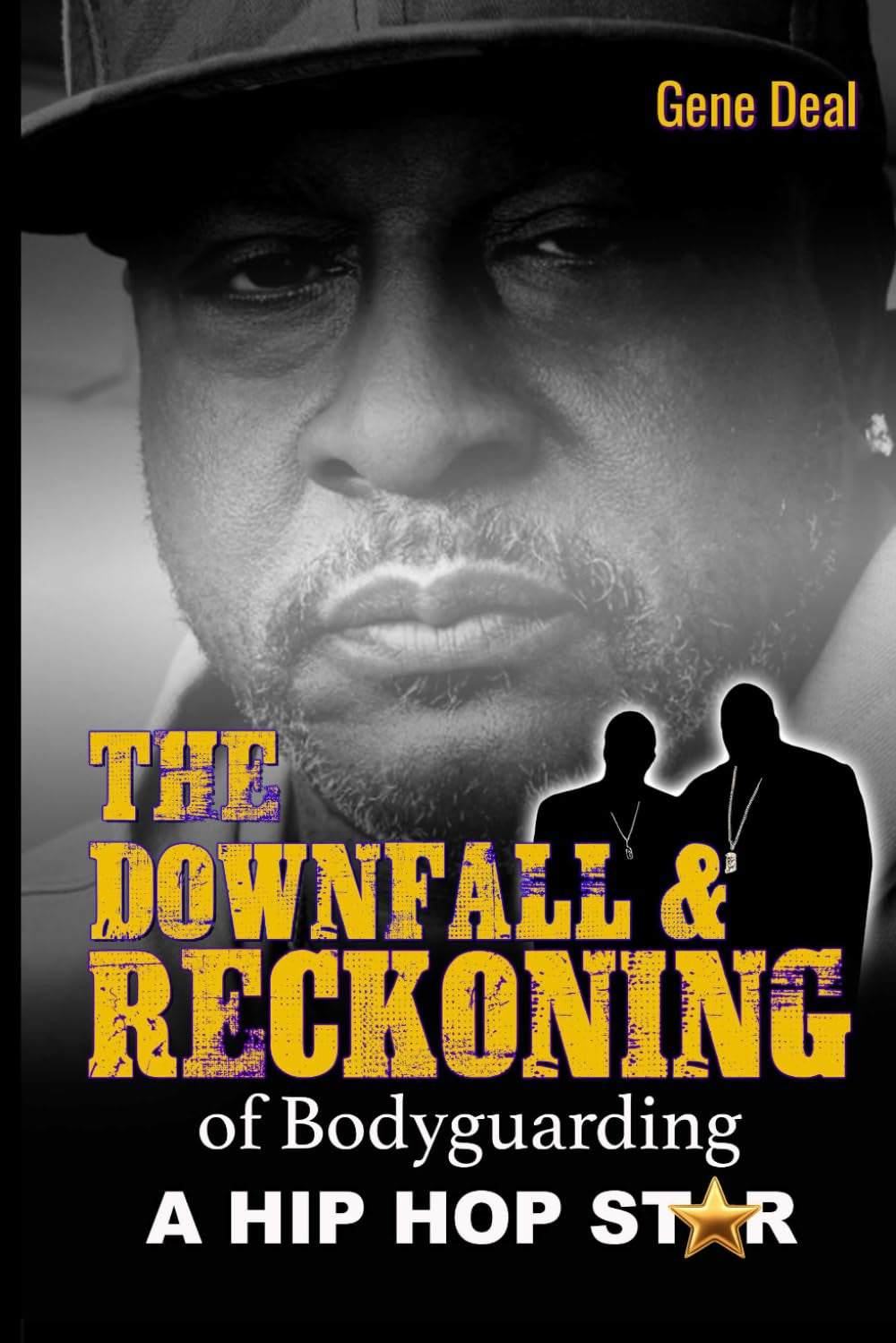 The Downfall & Reckoning of Bodyguarding a Hip Hop Star