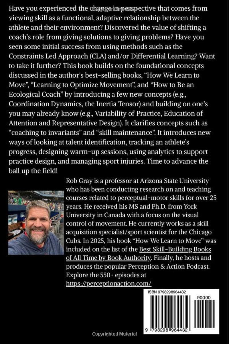 The Advanced Ecological Approach to Skill Development: Get More Out of the Constraints-Led Approach (CLA) to Coaching