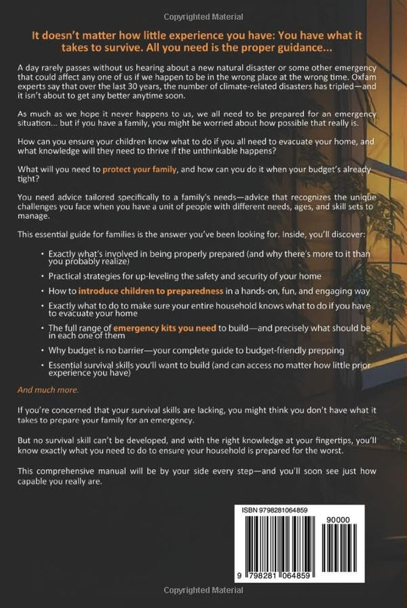 Family Prepping Guide: Practical Strategies for Enhanced Home Safety, Greater Self-Sufficiency, and Stronger Survival Skills to Confidently Face Any Crisis