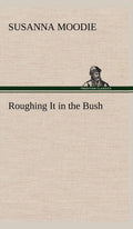 Roughing It in the Bush