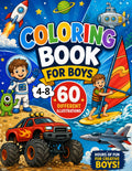 Coloring Book for Boys Ages 4-8: 60 Different and Unique Illustrations